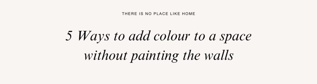 5-ways-to-add-colours-to-a-space-without-painting-the-walls